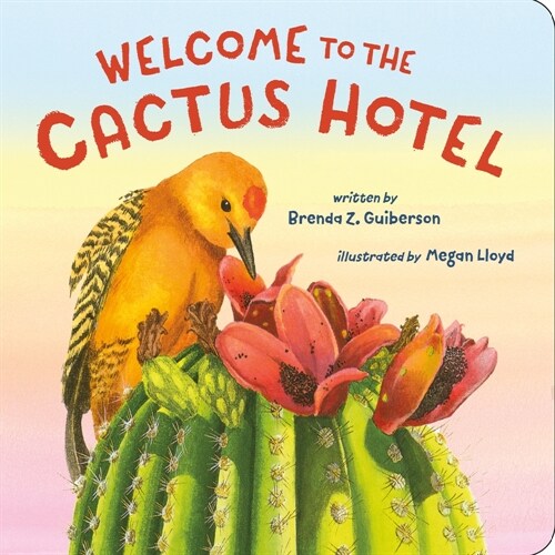Welcome to the Cactus Hotel (Board Books)