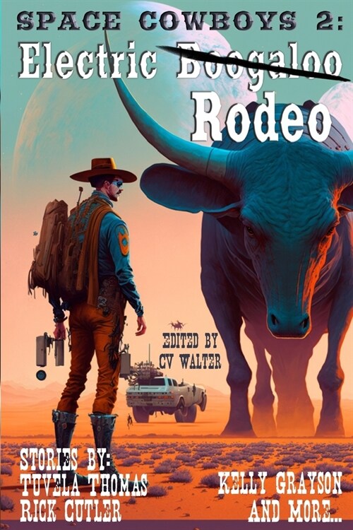 Space Cowboys 2: Electric Rodeo (Paperback)