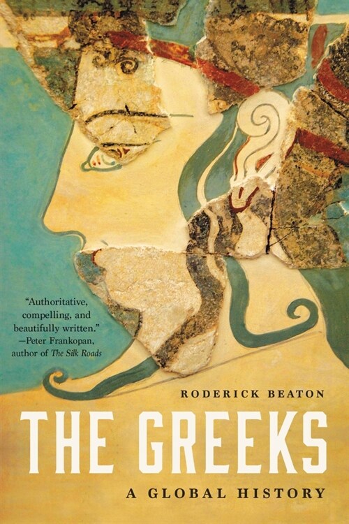 The Greeks: A Global History (Paperback)