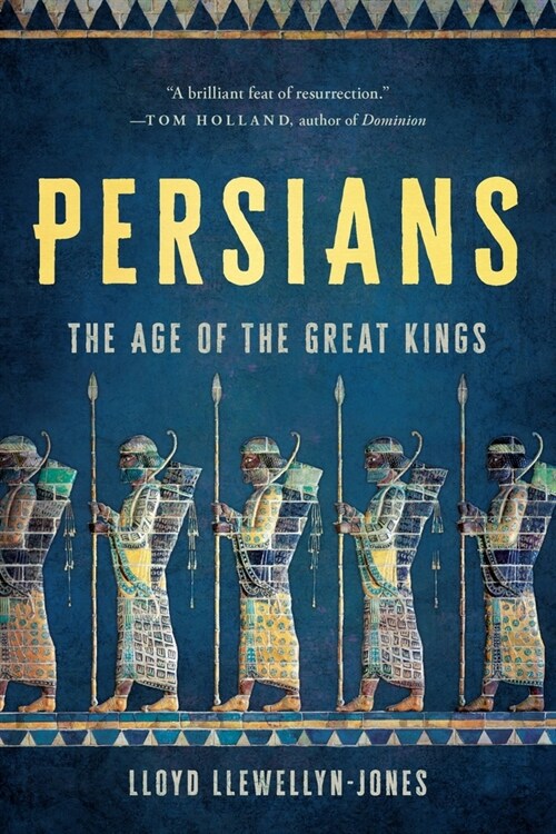 Persians: The Age of the Great Kings (Paperback)