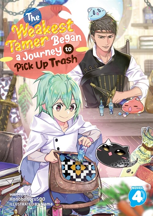 The Weakest Tamer Began a Journey to Pick Up Trash (Light Novel) Vol. 4 (Paperback)