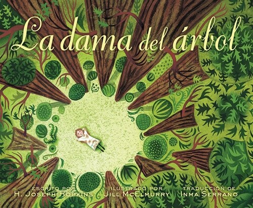 La Dama del 햞bol (the Tree Lady): La Historia Real de C?o Una Mujer Amante de Los 햞boles Cambi?Una Ciudad Para Siempre (Hardcover)