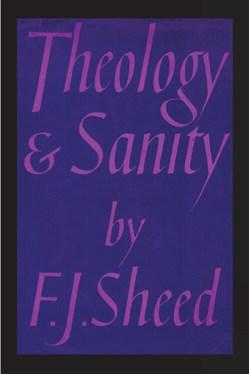 Theology and Sanity (Paperback)