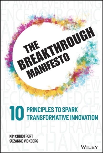 The Breakthrough Manifesto: Ten Principles to Spark Transformative Innovation (Hardcover)