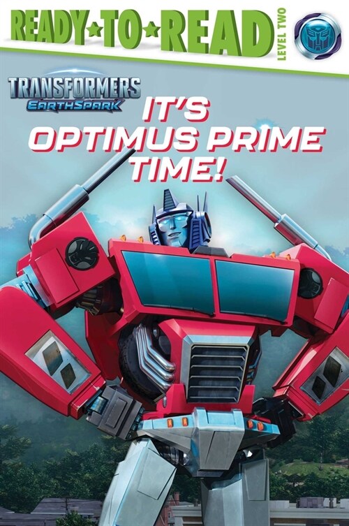 Its Optimus Prime Time!: Ready-To-Read Level 2 (Hardcover)