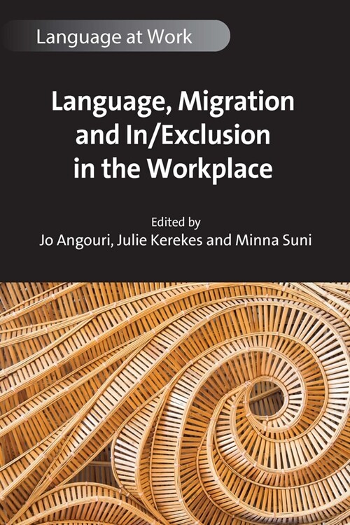 Language, Migration and In/Exclusion in the Workplace (Hardcover)