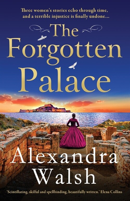 The Forgotten Palace : A unforgettable timeslip novel from Alexandra Walsh (Paperback)