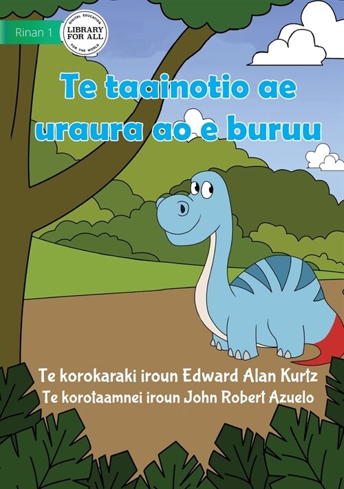 The Red and Blue Dinosaur - Te taainotio ae uraura ao e buruu (Te Kiribati) (Paperback)