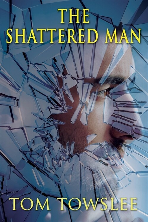 The Shattered Man (Paperback)