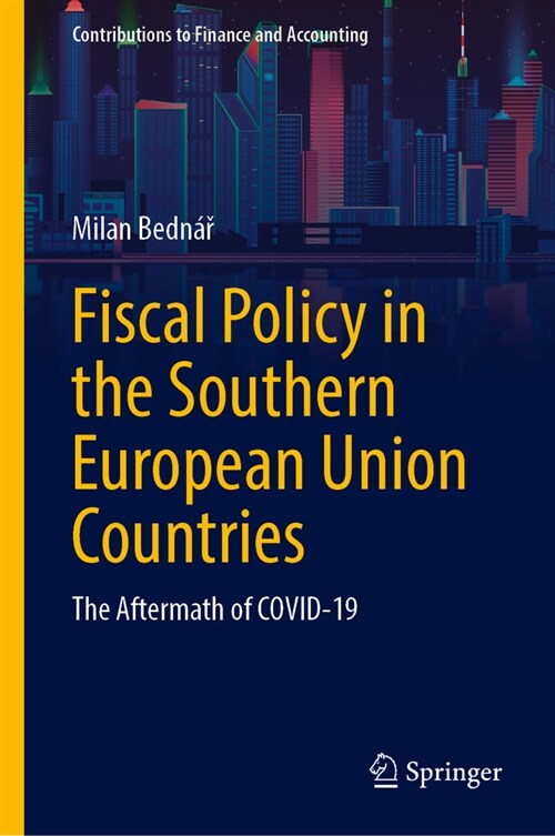 Fiscal Policy in the Southern European Union Countries: The Aftermath of Covid-19 (Hardcover, 2023)