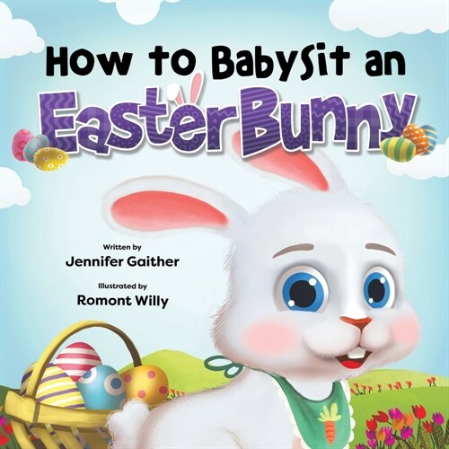 How to Babysit an Easter Bunny (Paperback)