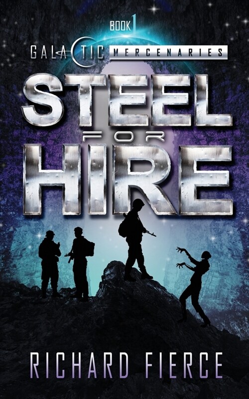 Steel for Hire: A Female Lead Space Opera (Paperback)