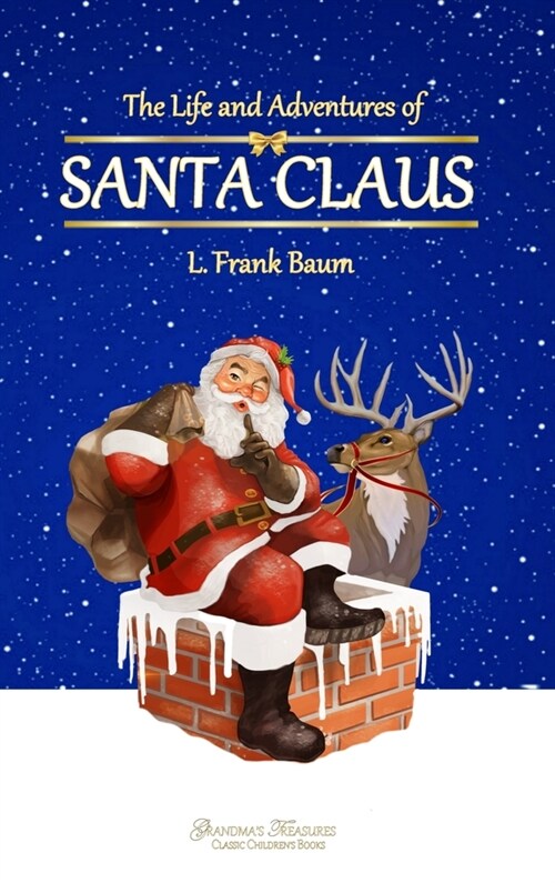 The Life and Adventures of Santa Claus (Hardcover)