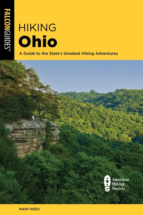 Hiking Ohio: A Guide to the States Greatest Hiking Adventures (Paperback, 4)