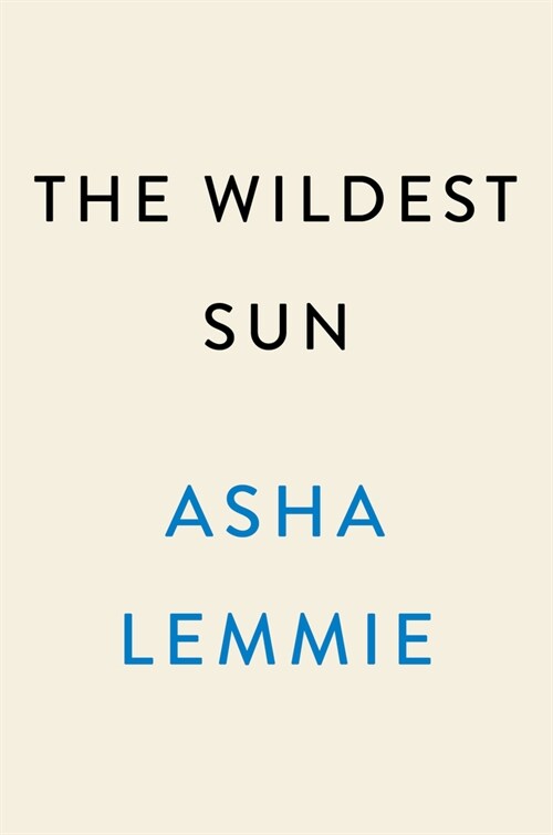 The Wildest Sun (Hardcover)