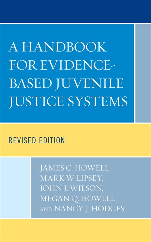 A Handbook for Evidence-Based Juvenile Justice Systems (Paperback, Revised)