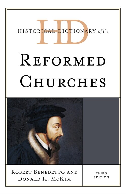 Historical Dictionary of the Reformed Churches (Hardcover, 3)