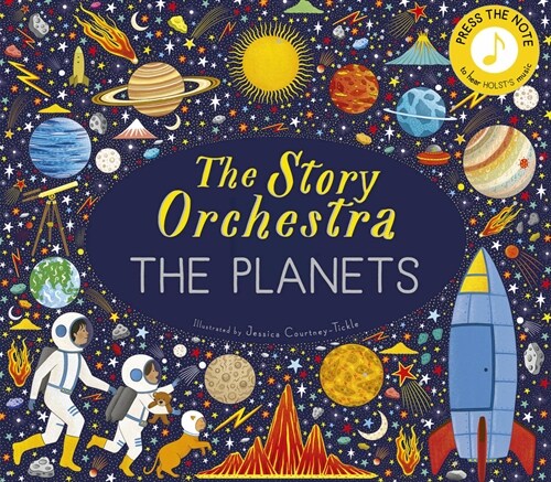 The Story Orchestra: The Planets : Press the note to hear Holsts music (Hardcover)