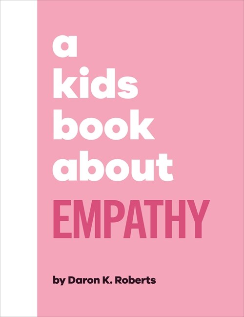 A Kids Book about Empathy (Hardcover)