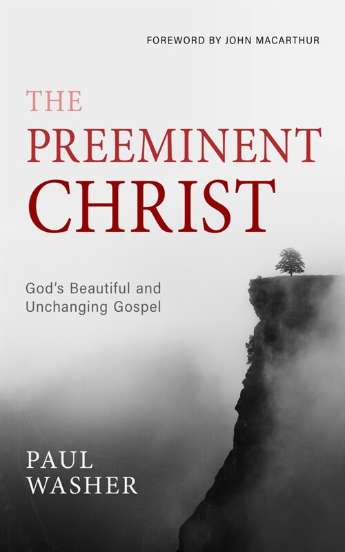 The Preeminent Christ (Hardcover)