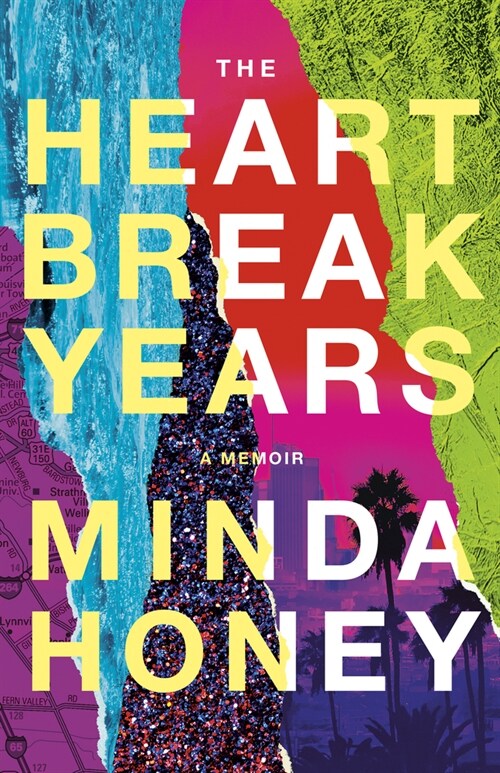 The Heartbreak Years: A Memoir (Paperback)