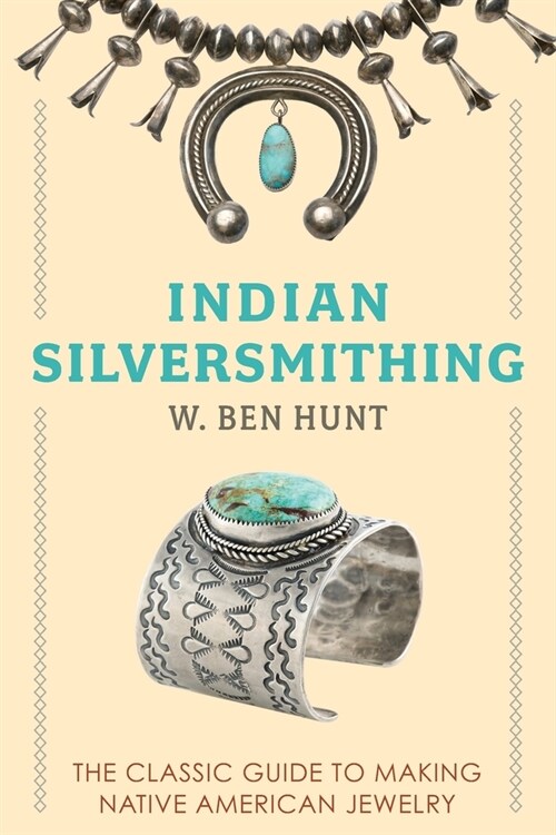 Indian Silver-Smithing (Paperback, Original 1952)
