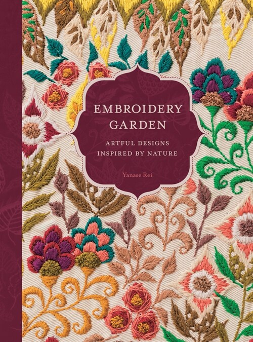 Embroidery Garden: Artful Designs Inspired by Nature (Paperback)
