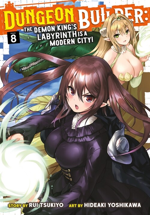 Dungeon Builder: The Demon Kings Labyrinth Is a Modern City! (Manga) Vol. 8 (Paperback)