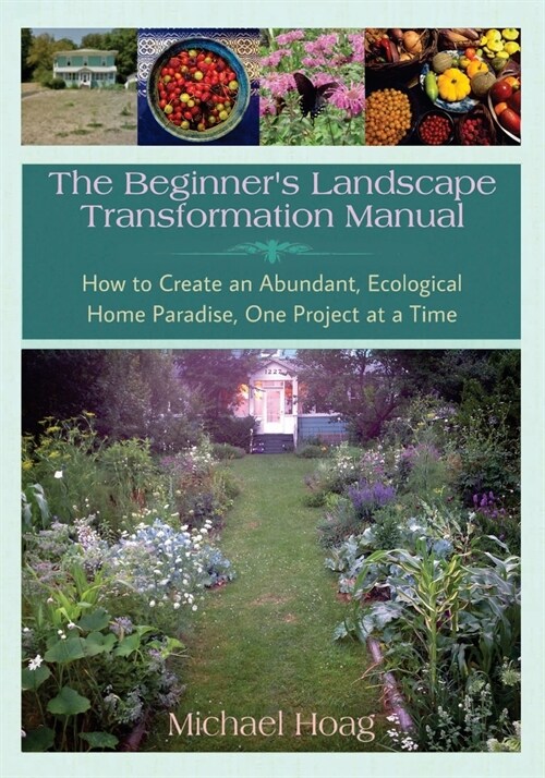 The Beginnners Landscape Transformation Manual (Paperback)