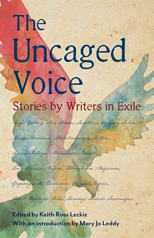 The Uncaged Voice: Stories by Writers in Exile (Paperback)