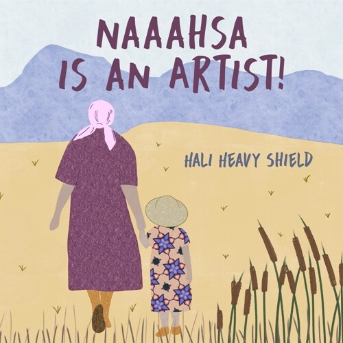 Naaahsa Is an Artist! (Hardcover)