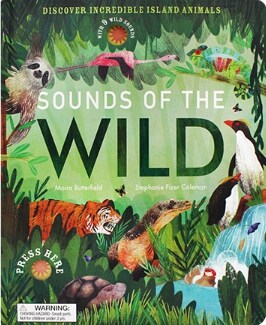 Sounds of the Whild : Discover Incredible Island Animals (Hardcover)