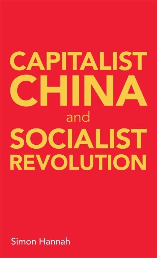 Capitalist China and socialist revolution (Paperback)