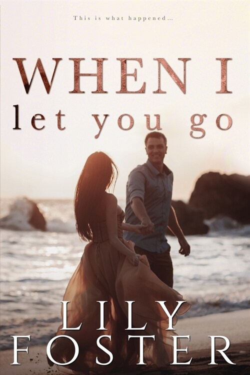 When I Let You Go (Paperback)