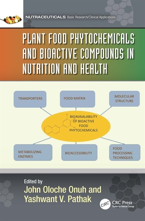 Plant Food Phytochemicals and Bioactive Compounds in Nutrition and Health (Hardcover)
