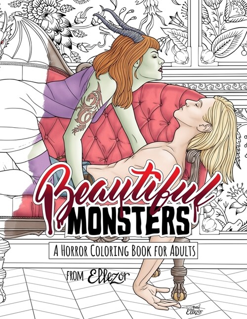 Beautiful Monsters: A Horror Coloring Book For Adults (Paperback)