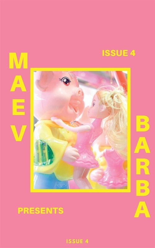 Maev Barba Presents: Issue 4 (Photography by Jonny South) (Paperback)