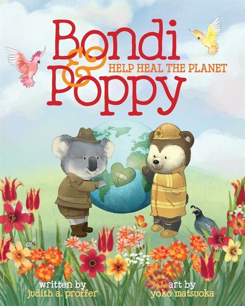 Bondi & Poppy Help Heal the Planet (Paperback)