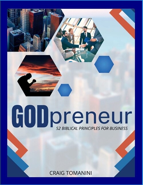 GODpreneur: 52 Biblical Principles For Business (Paperback)