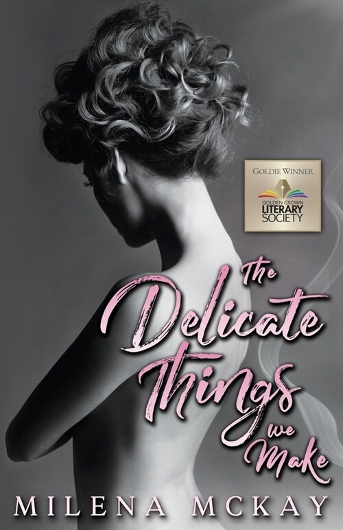 The Delicate Things We Make (Paperback)