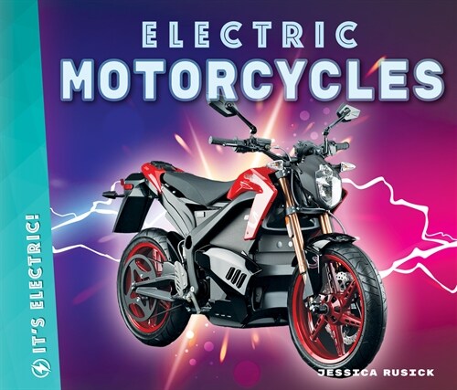 Electric Motorcycles (Library Binding)