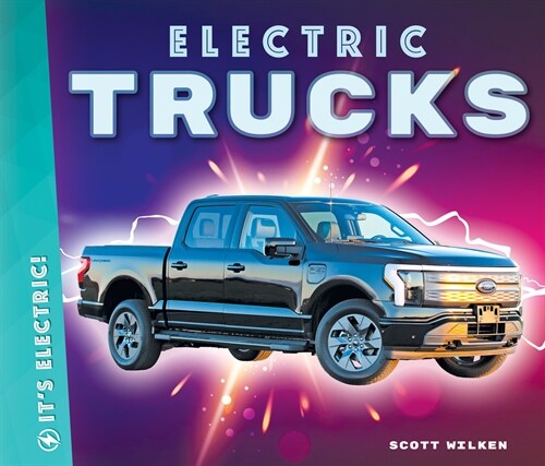 Electric Trucks (Library Binding)