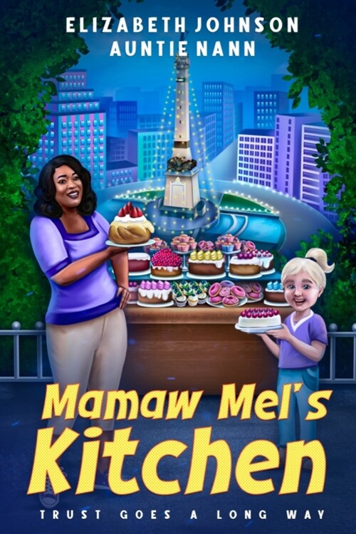 Mamaw Mels Kitchen: Trust Goes a Long Way (Paperback)