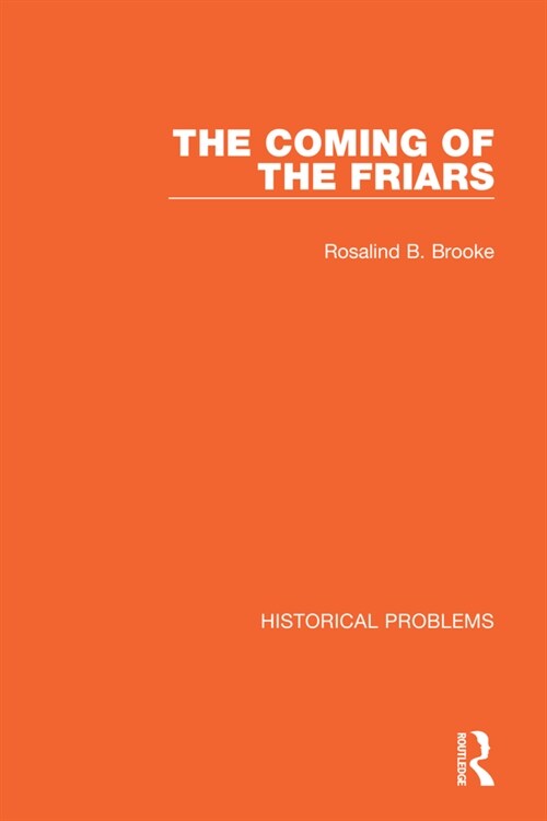 The Coming of the Friars (Paperback)