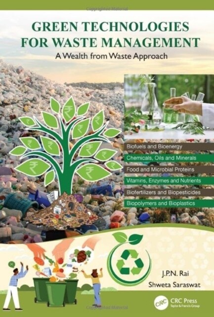 Green Technologies for Waste Management : A Wealth from Waste Approach (Hardcover)