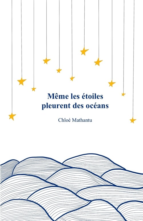 M?e les ?oiles pleurent des oc?ns (Paperback)