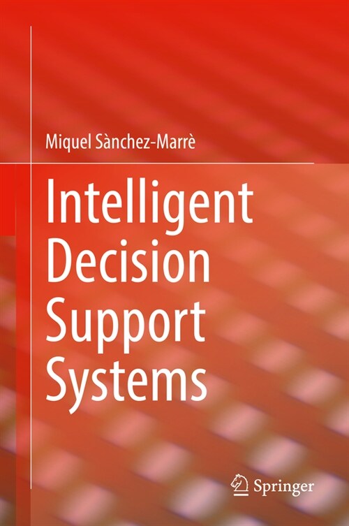 Intelligent Decision Support Systems (Paperback, 2022)