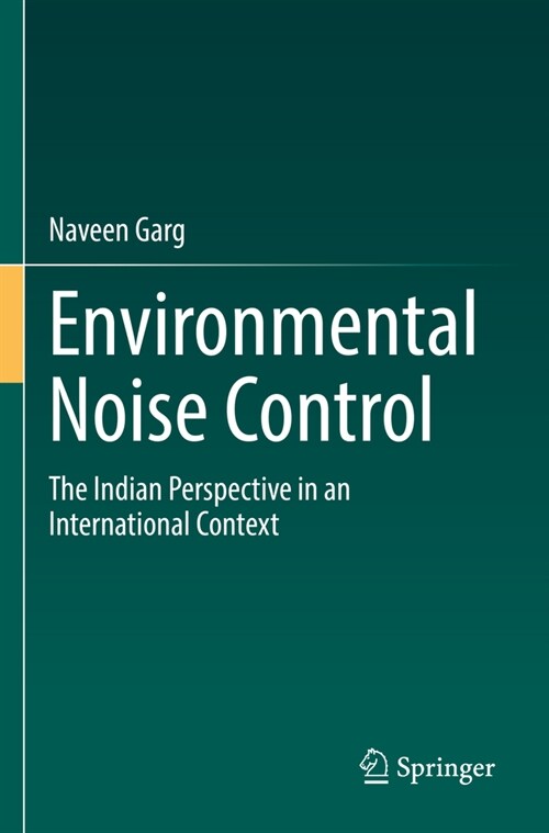 Environmental Noise Control: The Indian Perspective in an International Context (Paperback, 2022)