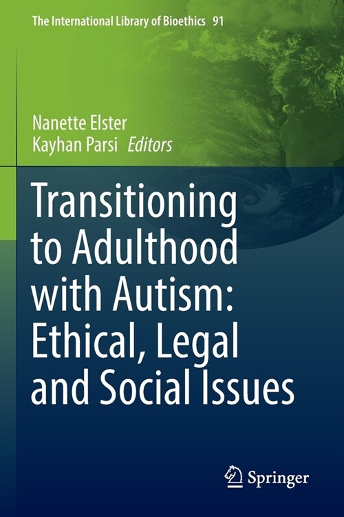 Transitioning to Adulthood with Autism: Ethical, Legal and Social Issues (Paperback, 2022)