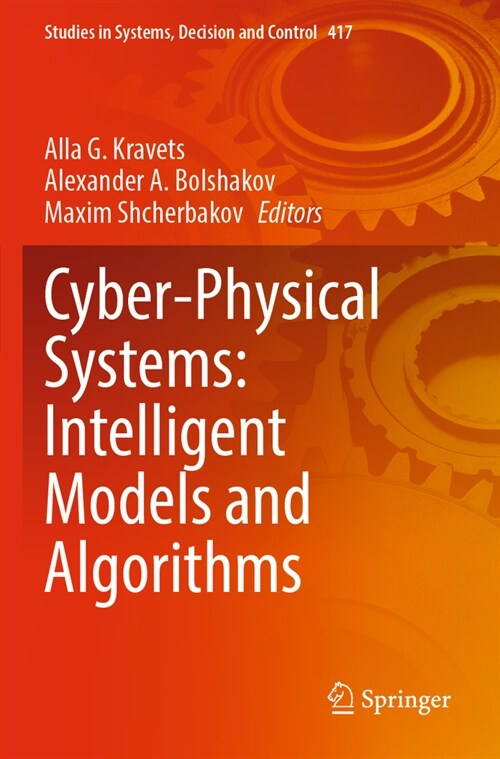 Cyber-Physical Systems: Intelligent Models and Algorithms (Paperback, 2022)